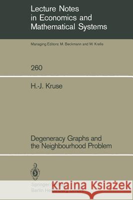 Degeneracy Graphs and the Neighbourhood Problem H. -J Kruse 9783540160496 Springer