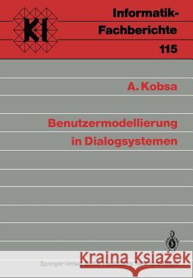 Benutzermodellierung in Dialogsystemen A. Kobsa 9783540160748 Springer