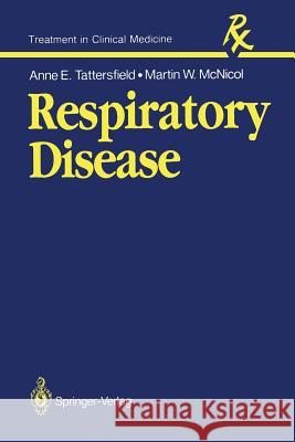 Respiratory Disease Anne E. Tattersfield, Martin W. McNicol 9783540162094 Springer-Verlag Berlin and Heidelberg GmbH & 