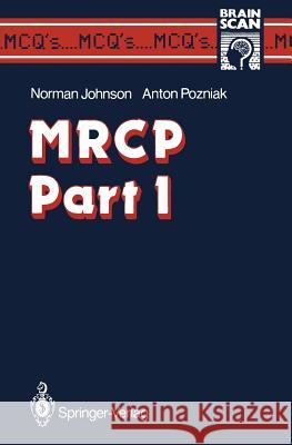 MRCP Part I Norman Johnson, Anton Louis Pozniak 9783540162155 Springer-Verlag Berlin and Heidelberg GmbH & 