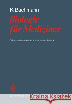 Biologie Für Mediziner Bachmann, Konrad 9783540163787 Springer