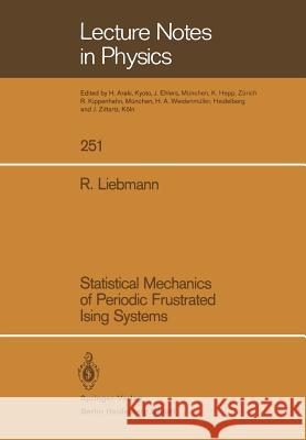 Statistical Mechanics of Periodic Frustrated Ising Systems Rainer Liebmann 9783540164739 Springer