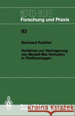 Verfahren Zur Verringerung Von Modell-Mix-Verlusten in Fließmontagen Koether, Reinhard 9783540164999