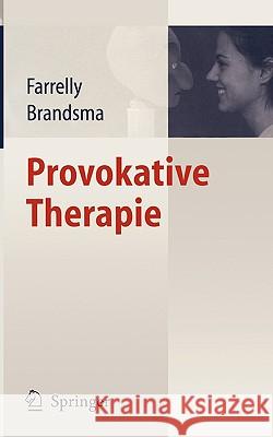 Provokative Therapie Frank Farrelly Jeffrey M. Brandsma Ernst Petzold 9783540166665