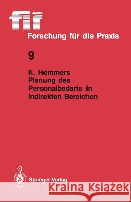 Planung Des Personalbedarfs in Indirekten Bereichen Hemmers, Karlheinz 9783540167020 Springer