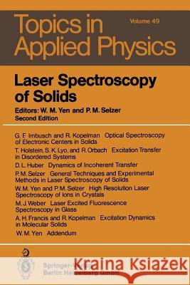 Laser Spectroscopy of Solids William M. Yen Peter M. Selzer A. H. Francis 9783540167099 Springer