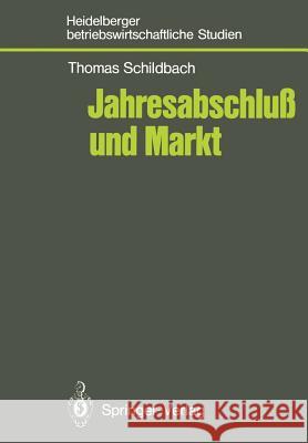 Jahresabschluß Und Markt Schildbach, Thomas 9783540167280 Springer