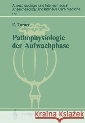 Pathophysiologie Der Aufwachphase Turner, Ernst 9783540169079 Springer