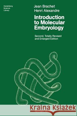 Introduction to Molecular Embryology Jean Brachet Henri Alexandre 9783540169680 Springer