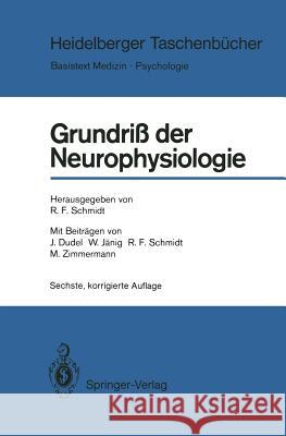 Grundriß Der Neurophysiologie Schmidt, Robert F. 9783540169895 Springer