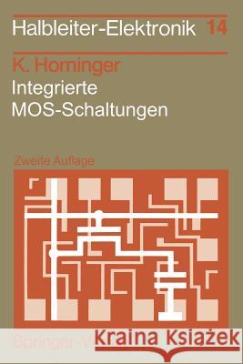 Integrierte Mos-Schaltungen Horninger, Karlheinrich 9783540170358 Springer