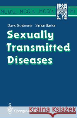 Sexually Transmitted Diseases David Goldmeier Simon Barton 9783540170563 Springer