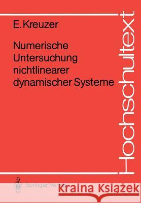 Numerische Untersuchung Nichtlinearer Dynamischer Systeme Kreuzer, Edwin J. 9783540173175 Springer