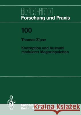 Konzeption Und Auswahl Modularer Magazinpaletten Zipse, Thomas 9783540175841 Springer