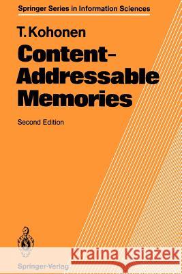 Content-Addressable Memories Teuvo Kohonen 9783540176251 Springer-Verlag Berlin and Heidelberg GmbH & 