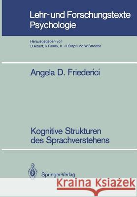 Kognitive Strukturen Des Sprachverstehens Friederici, Angela D. 9783540177968