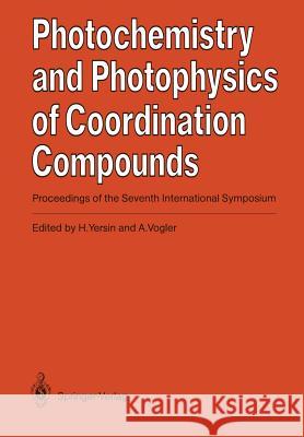 Photochemistry and Photophysics of Coordination Compounds Hartmut Yersin Arnd Vogler 9783540178088 Springer-Verlag