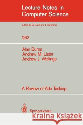 A Review of ADA Tasking Burns, Alan 9783540180081 Springer
