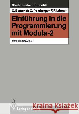 Einführung in Die Programmierung Mit Modula-2 Blaschek, Günther 9783540180777 Springer, Berlin