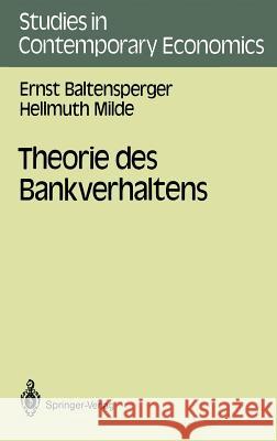 Theorie Des Bankverhaltens Baltensperger, Ernst 9783540182146 Springer