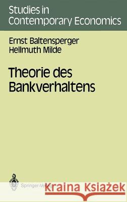 Theorie Des Bankverhaltens Baltensperger, Ernst 9783540182146