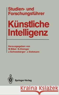 Studien- Und Forschungsführer Künstliche Intelligenz Bibel, Wolfgang 9783540183099 Springer