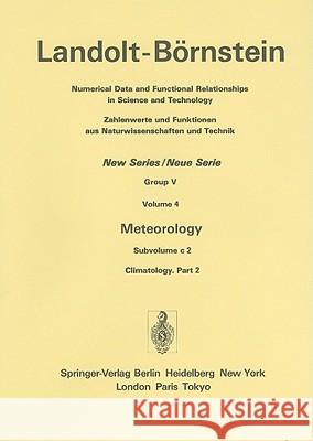 Meteorology: Subvolume C 2: Climatology. Part 2 Hantel, M. 9783540184492 Springer