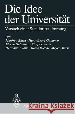 Die Idee Der Universität: Versuch Einer Standortbestimmung Eigen, Manfred 9783540184614 Springer