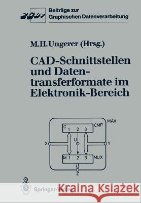 Cad-Schnittstellen Und Datentransferformate Im Elektronik-Bereich Ungerer, Max H. 9783540185444 Springer