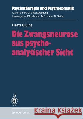 Die Zwangsneurose Aus Psychoanalytischer Sicht Quint, Hans 9783540185949 Springer