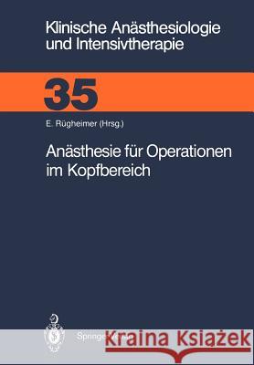Anästhesie Für Operationen Im Kopfbereich Rügheimer, Erich 9783540186816 Springer