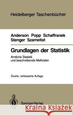 Grundlagen Der Statistik: Amtliche Statistik Und Beschreibende Methoden Anderson, Oskar 9783540186892 Springer