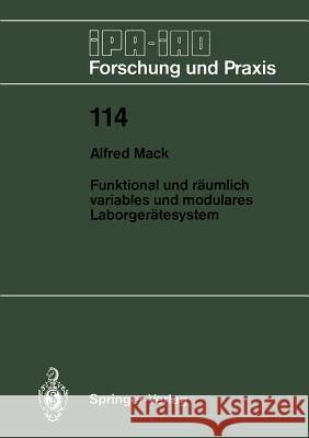 Funktional und räumlich variables und modulares Laborgerätesystem Alfred Mack 9783540187868 Springer-Verlag Berlin and Heidelberg GmbH & 