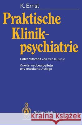 Praktische Klinikpsychiatrie Klaus Ernst 9783540188124 Springer