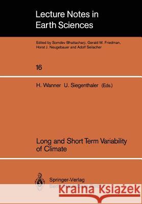 Long and Short Term Variability of Climate Heinz Wanner Ulrich Siegenthaler 9783540188438 Springer