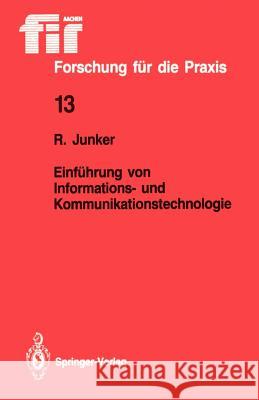 Einführung Von Informations- Und Kommunikationstechnologie Junker, Robert 9783540188452