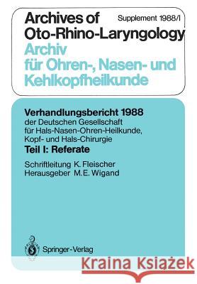 Teil I: Referate: Chirurgie Des Felsenbeins Und Der Angrenzenden Schädelbasis (Außer Mittelohr-Chirurgie) Fleischer, Konrad 9783540188469