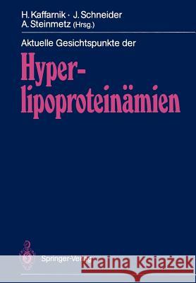 Aktuelle Gesichtspunkte Der Hyperlipoproteinämien Kaffarnik, Hans 9783540190233