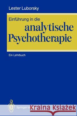 Einführung in Die Analytische Psychotherapie: Ein Lehrbuch Kächele, H. 9783540190264 Springer