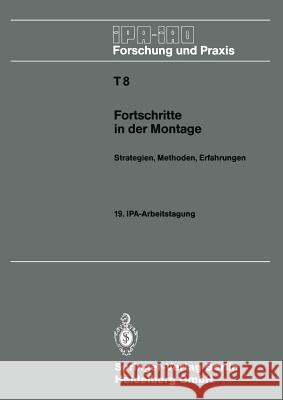 Fortschritte in Der Montage: Strategien, Methoden, Erfahrungen Warnecke, Hans-Jürgen 9783540190325