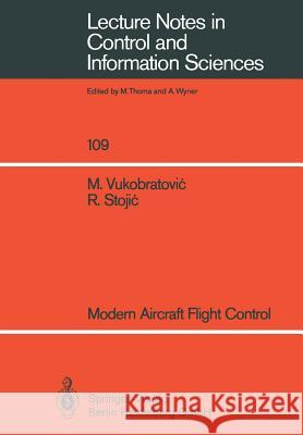 Modern Aircraft Flight Control Miomir Vukobratovic Radoslav Stojic 9783540191193
