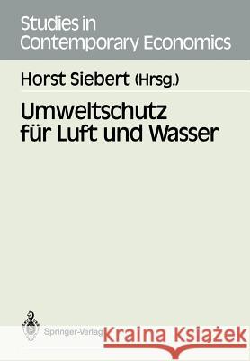 Umweltschutz Für Luft Und Wasser Siebert, Horst 9783540191711