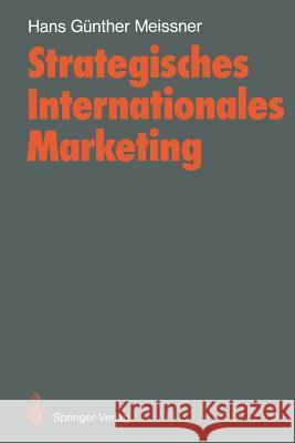 Strategisches Internationales Marketing Hans G. Meissner 9783540191902 Springer
