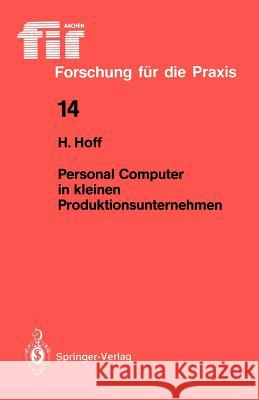 Personal Computer in kleinen Produktionsunternehmen Harald Hoff 9783540194071 Springer-Verlag Berlin and Heidelberg GmbH & 