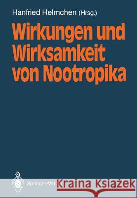 Wirkungen Und Wirksamkeit Von Nootropika Helmchen, Hanfried 9783540194156