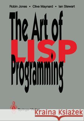 The Art of LISP Programming Jones, Robin 9783540195689