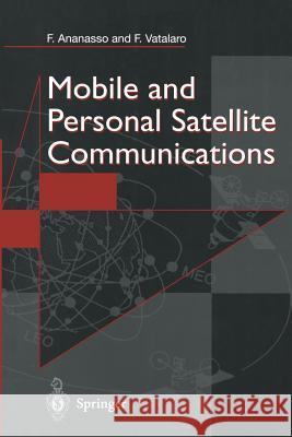 Mobile and Personal Satellite Communications: Proceedings of the 1st European Workshop on Mobile/Personal Satcoms (Emps'94) Ananasso, Fulvio 9783540199335 Springer