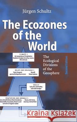 The Ecozones of the World: The Ecological Divisions of the Geosphere Ahnert, B. 9783540200147 Springer