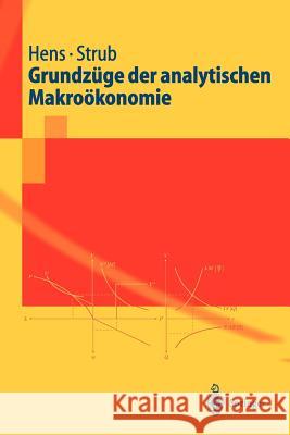 Grundzüge Der Analytischen Makroökonomie Hens, Thorsten 9783540200826