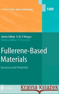 Fullerene-Based Materials: Structures and Properties Prassides, Kosmas 9783540201069